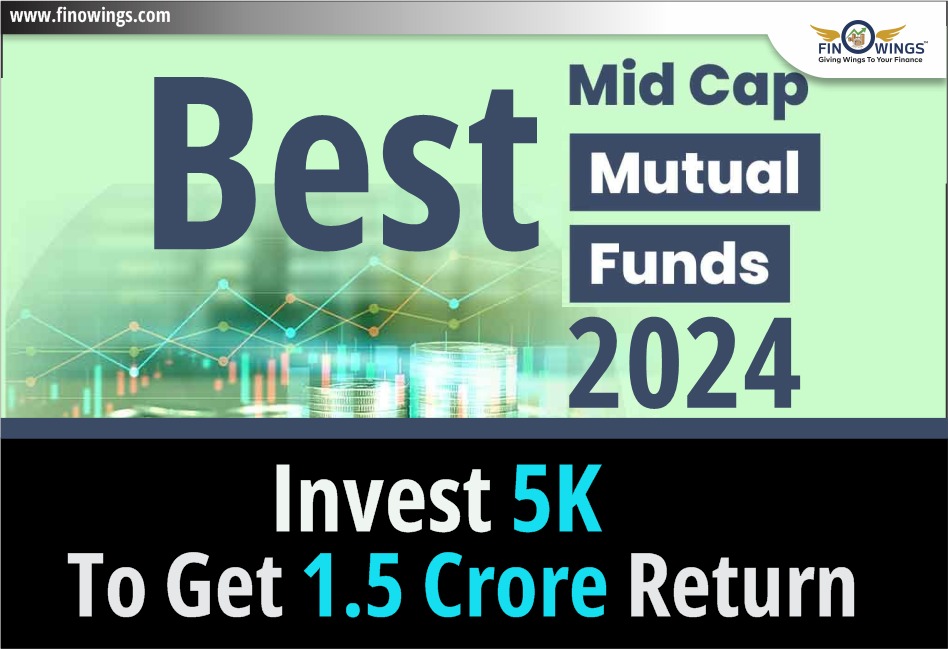 Top 5 Mid Cap Mutual Funds 2024